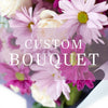 Custom Flower Bouquet